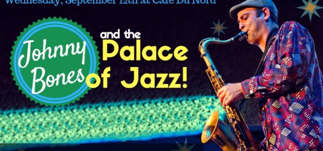 Johnny Bones and the Palace of Jazz